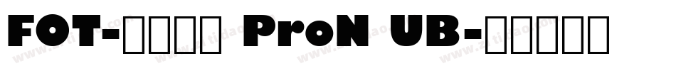 FOT-マティス ProN UB字体转换